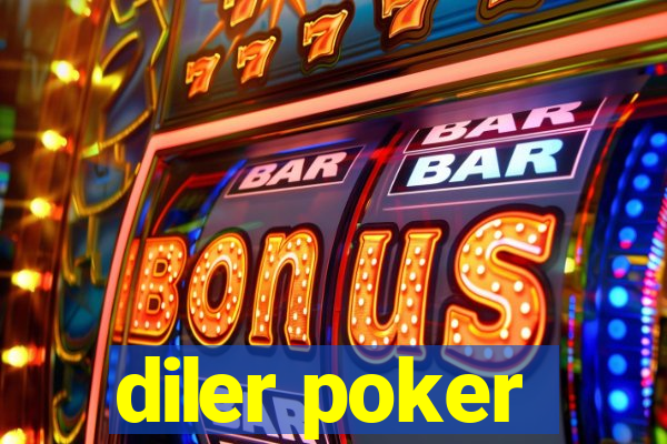 diler poker