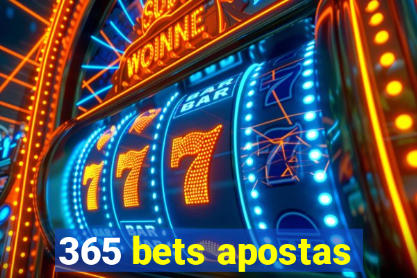 365 bets apostas