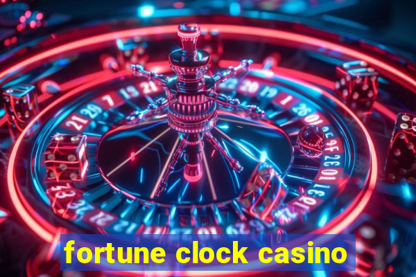 fortune clock casino