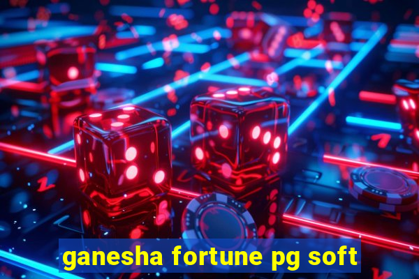 ganesha fortune pg soft