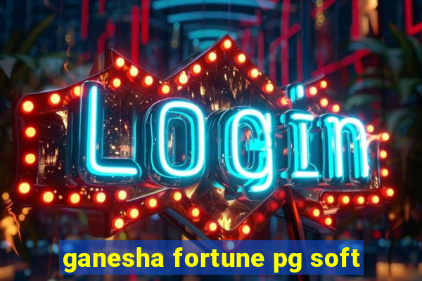 ganesha fortune pg soft