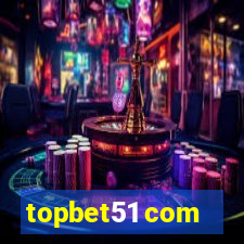 topbet51 com