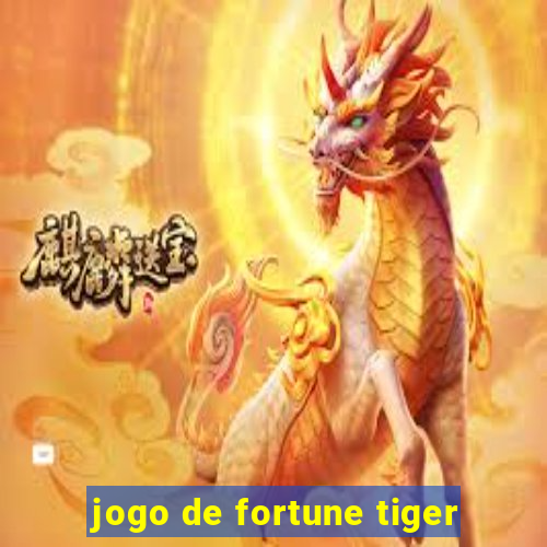 jogo de fortune tiger