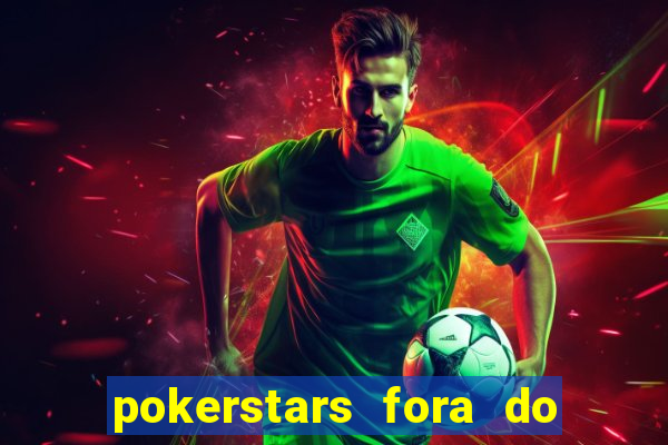 pokerstars fora do ar hoje