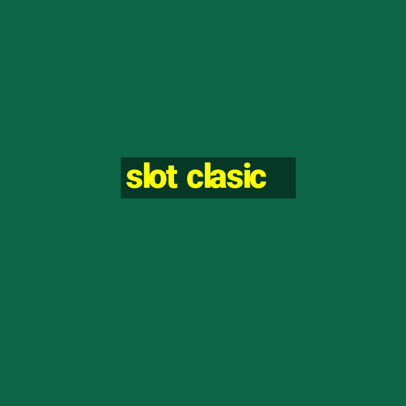 slot clasic