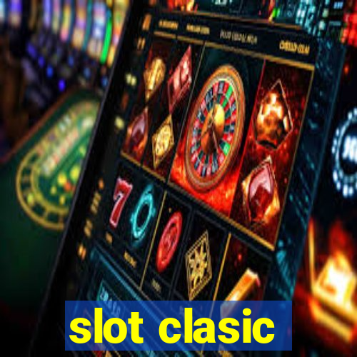 slot clasic