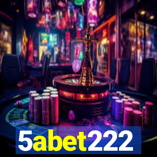 5abet222