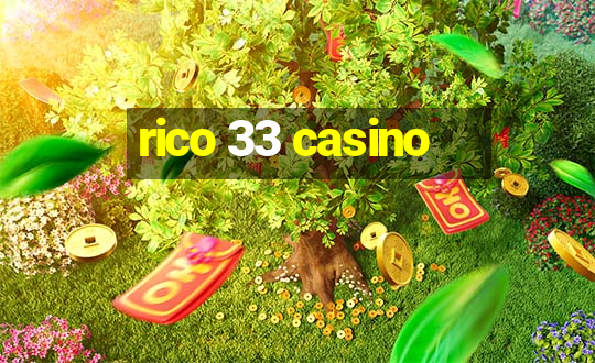 rico 33 casino