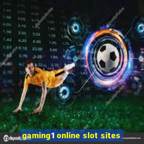 gaming1 online slot sites