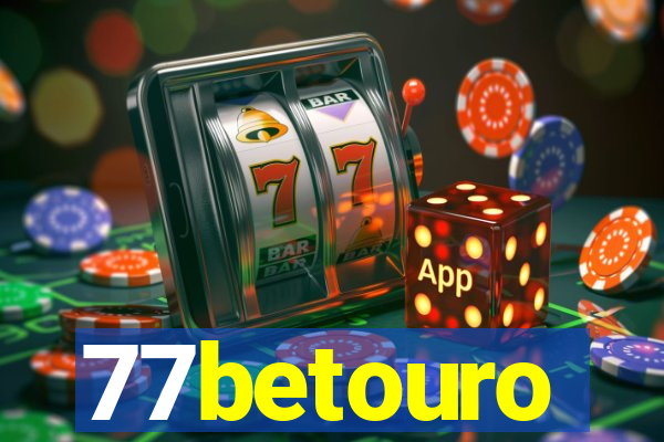 77betouro