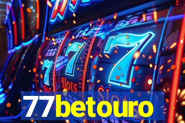 77betouro