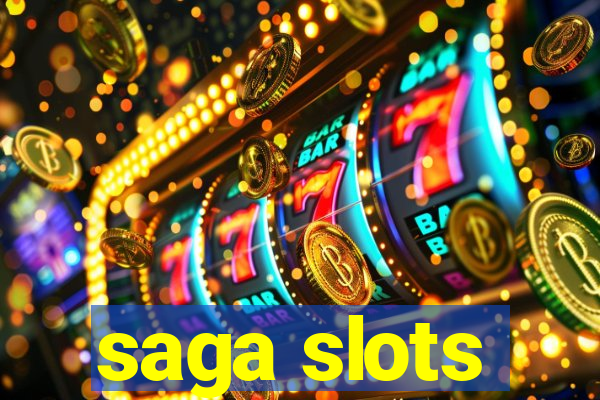 saga slots