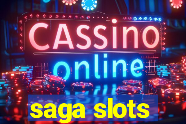 saga slots