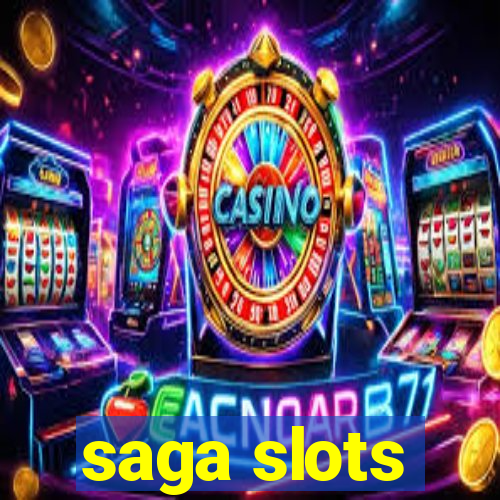 saga slots