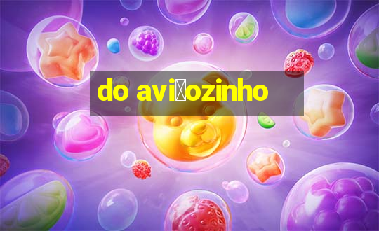 do avi茫ozinho