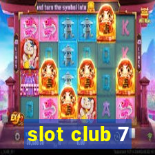 slot club 7