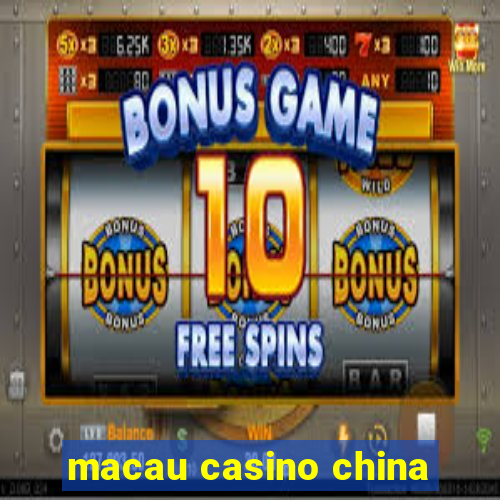 macau casino china