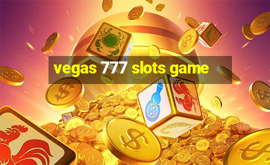 vegas 777 slots game