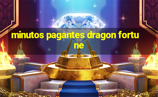 minutos pagantes dragon fortune