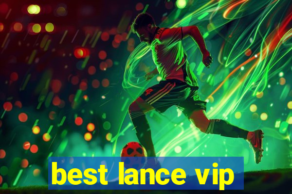 best lance vip