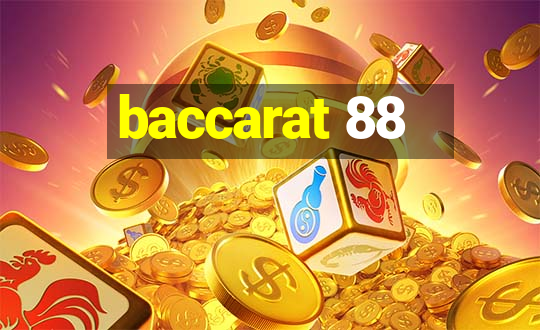 baccarat 88