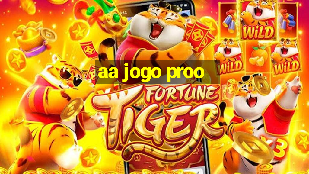 aa jogo proo