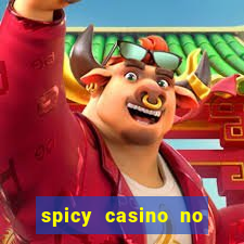 spicy casino no deposit bonus codes 2022