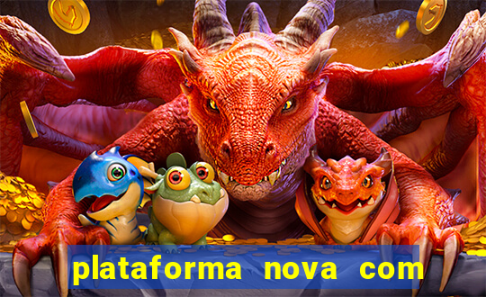 plataforma nova com bonus no cadastro