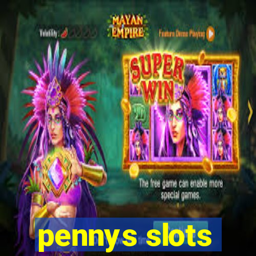 pennys slots