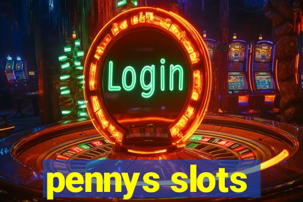 pennys slots