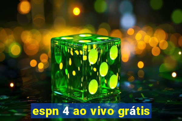 espn 4 ao vivo grátis