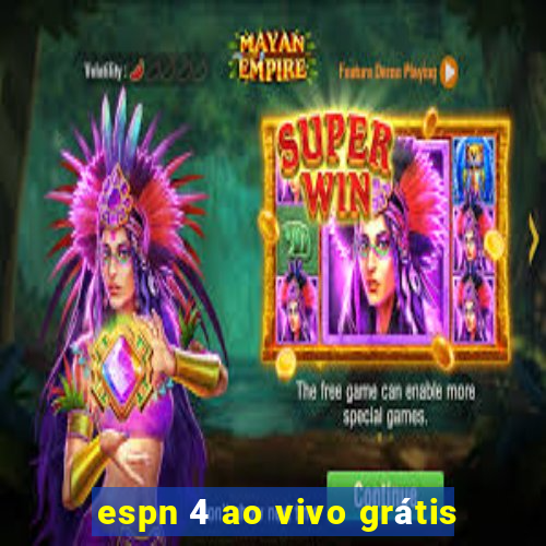 espn 4 ao vivo grátis