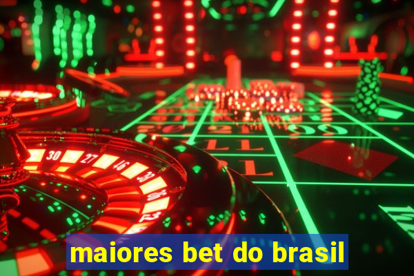 maiores bet do brasil