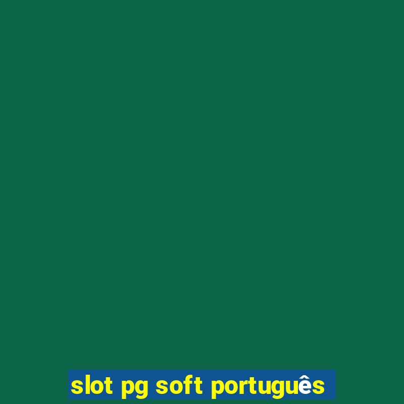 slot pg soft português