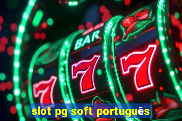 slot pg soft português