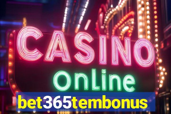 bet365tembonus