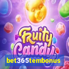 bet365tembonus