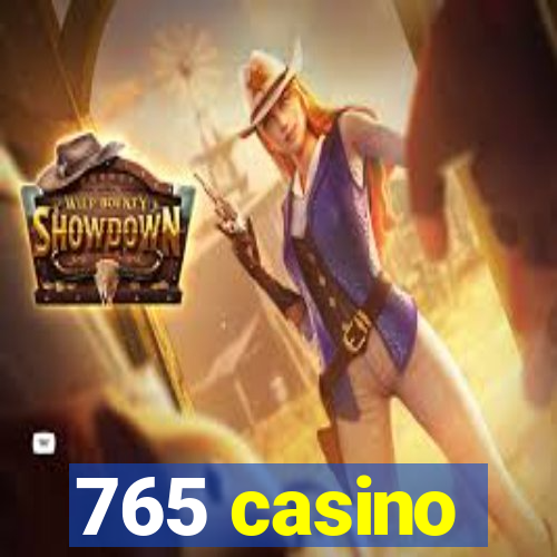 765 casino