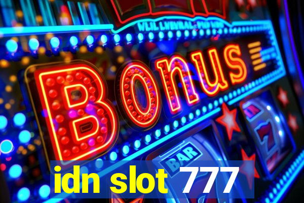 idn slot 777