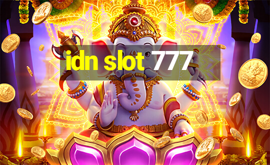 idn slot 777