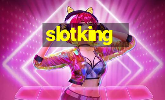 slotking