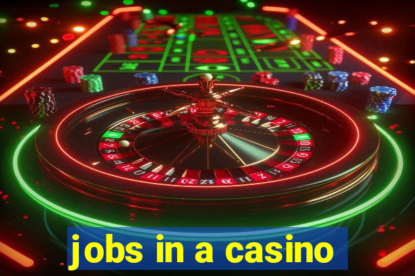 jobs in a casino