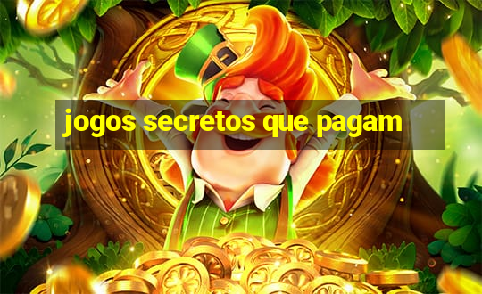 jogos secretos que pagam