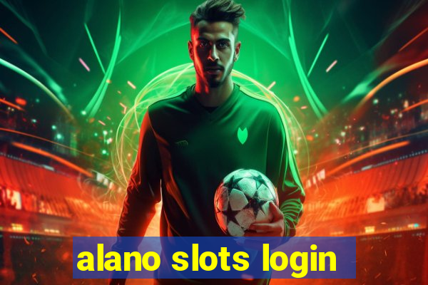 alano slots login