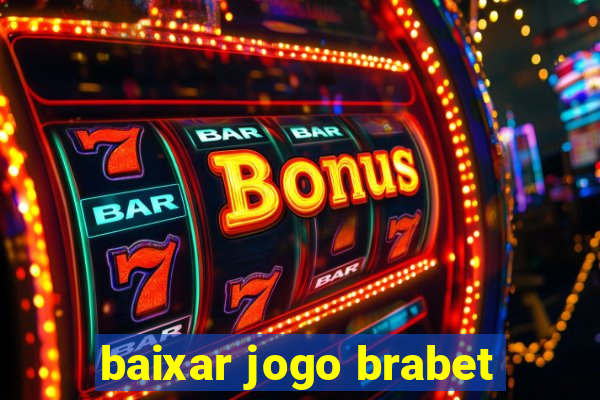 baixar jogo brabet