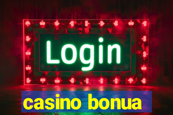 casino bonua