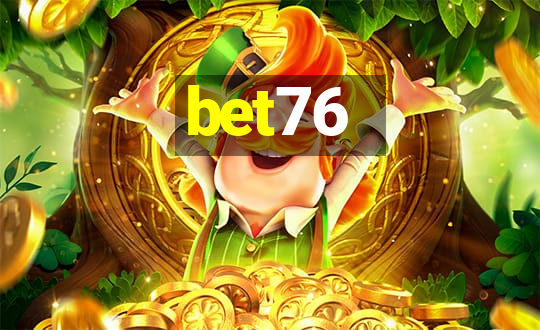 bet76