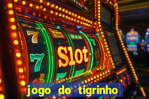 jogo do tigrinho para iphone