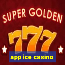 app ice casino