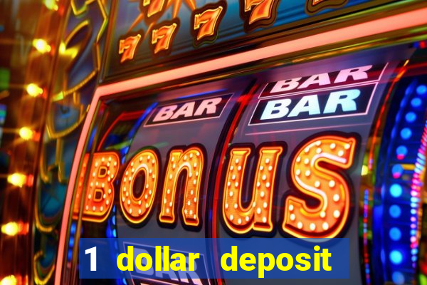 1 dollar deposit casino usa